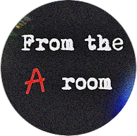 From the A room
